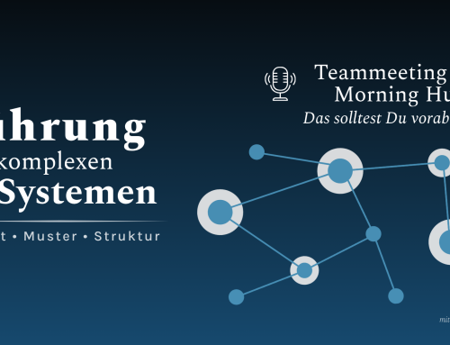 Teammeeting oder Morning Huddle